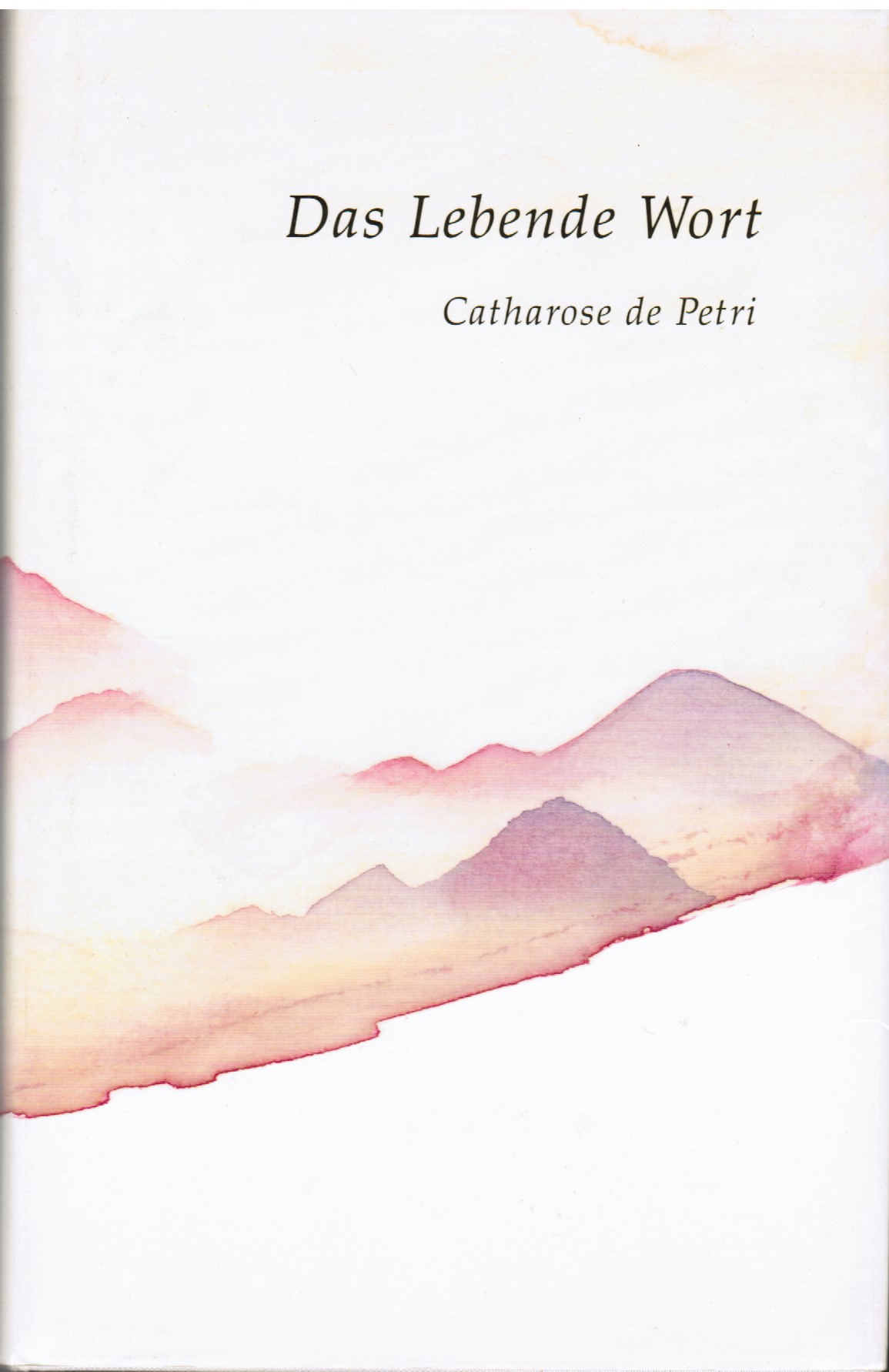 Das Lebende Wort, Catherose de Petri