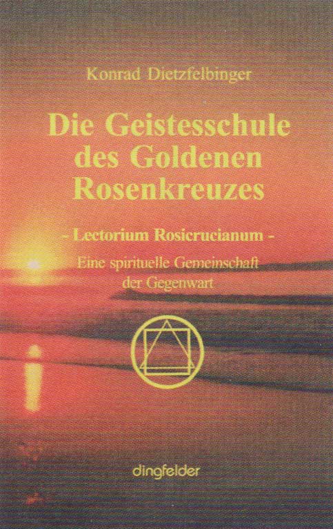 Die Geistesschule des Goldenen Rosenkreuzes 