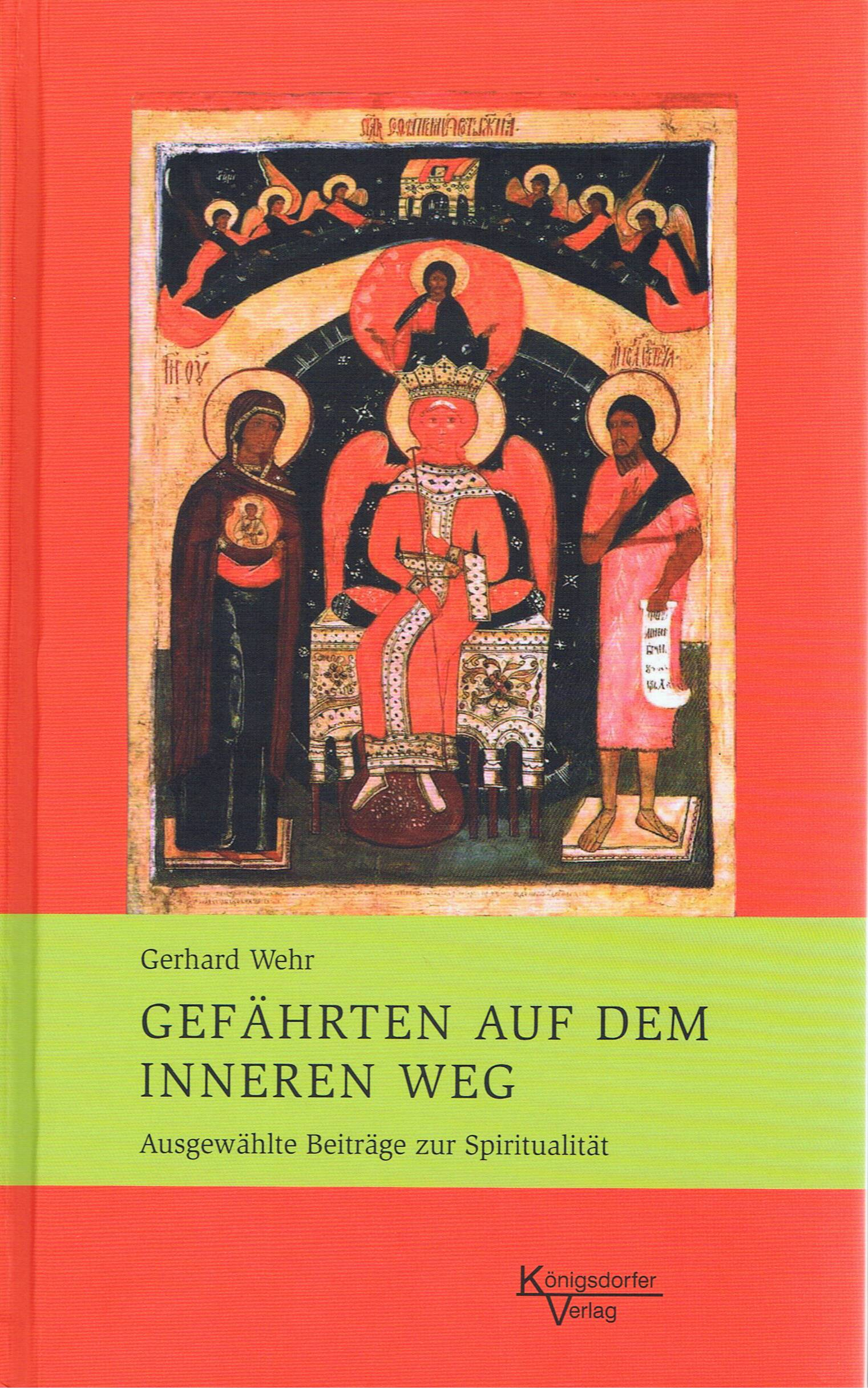 Gerhard Wehr - Gefährten auf dem inneren Weg